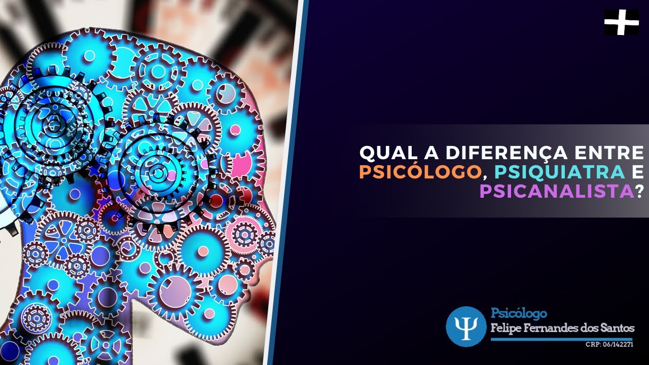 Qual a diferença entre Psicólogo, Psiquiatra e Psicanalista