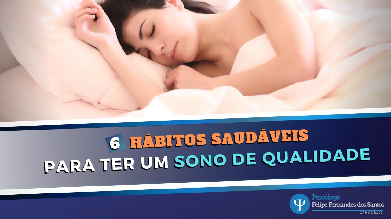 6 Hábitos saudáveis para ter um sono de qualidade